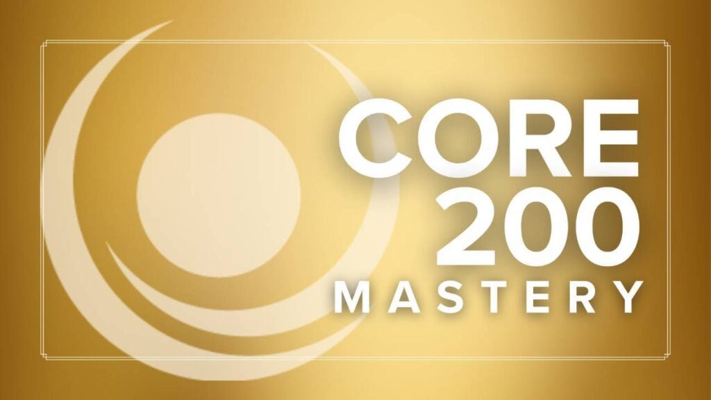 A golden gradient background with a circular emblem on the left and the text "CORE 200 MASTERY" in white on the right.