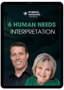 A promotional graphic for Robbins Madanes Training, featuring the text "6 Human Needs Interpretation" and images of a man and a woman smiling. The design highlights strategic insights from Tony Robbins to empower and coach individuals toward personal growth.